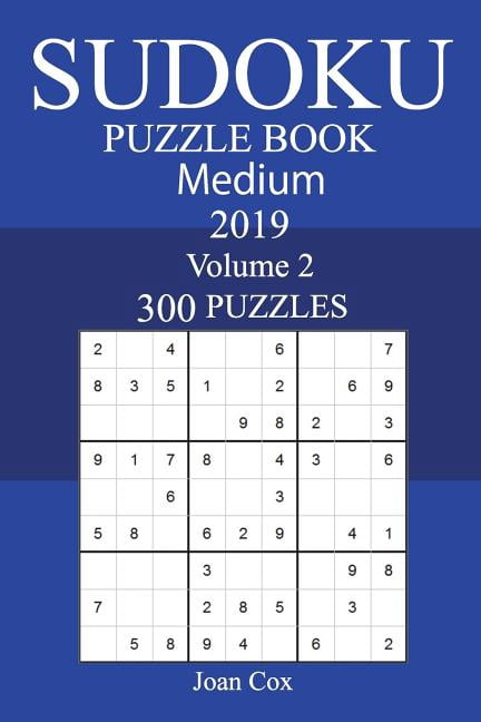 300 Medium Sudoku Puzzle Book 2019, (Paperback)