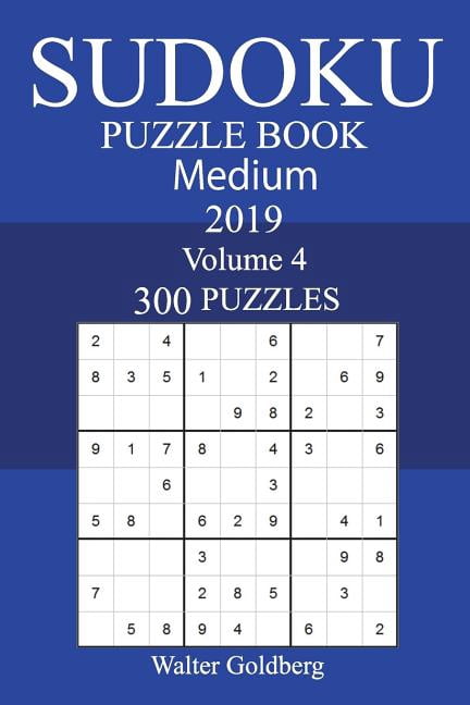 300 Medium Sudoku Puzzle Book 2019, (Paperback)