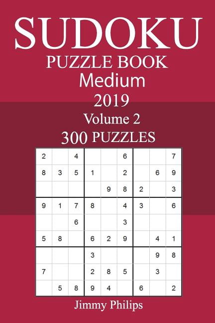 300 Medium Sudoku Puzzle Book 2019, (Paperback)