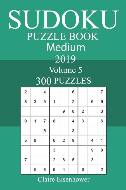 300 Medium Sudoku Puzzle Book 2019, (Paperback)
