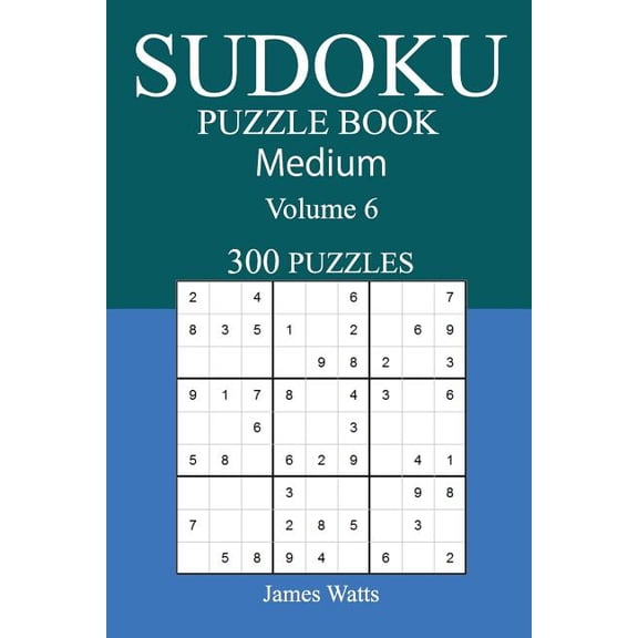 300 Medium Sudoku Puzzle Book: Volume 6, (Paperback)