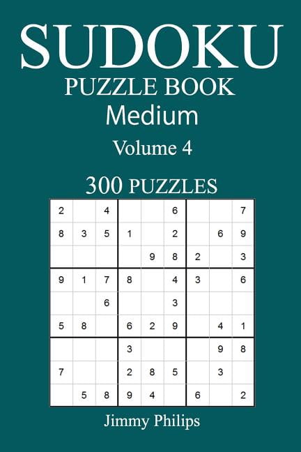 300 Medium Sudoku Puzzle Book : Volume 4 (Paperback)