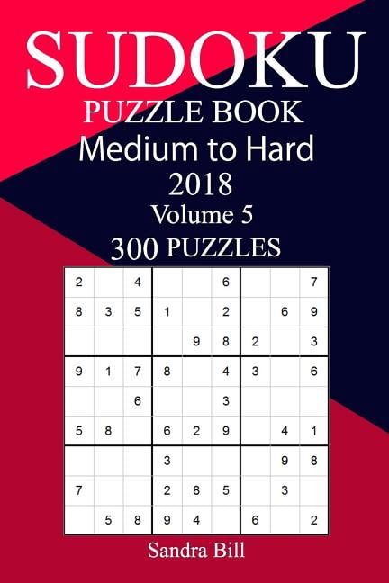 300 Medium to Hard Sudoku Puzzle Book 2018, (Paperback)