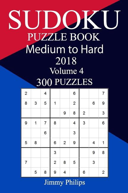 300 Medium to Hard Sudoku Puzzle Book 2018, (Paperback)