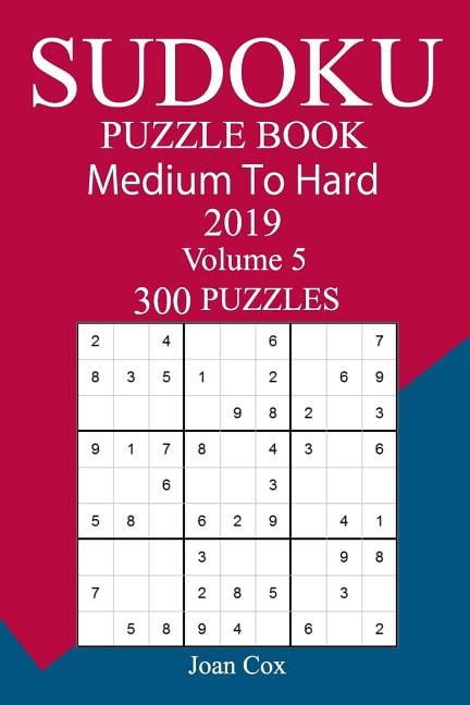 300 Medium to Hard Sudoku Puzzle Book 2019, (Paperback)