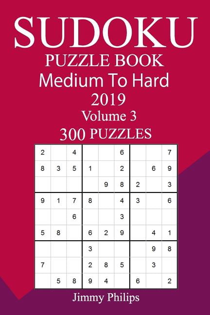 300 Medium to Hard Sudoku Puzzle Book 2019, (Paperback)