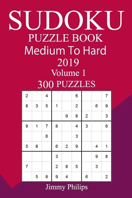 300 Medium to Hard Sudoku Puzzle Book 2019, (Paperback)