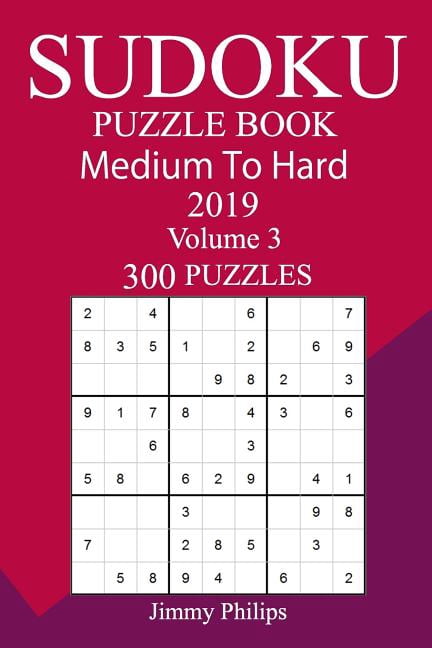 300 Medium to Hard Sudoku Puzzle Book 2019, (Paperback)