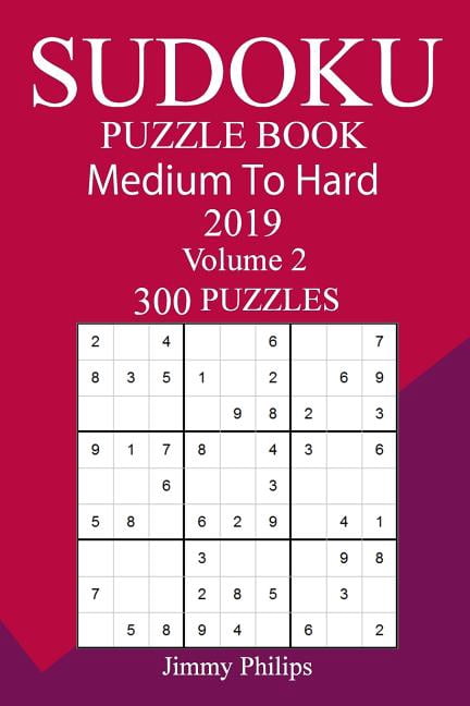 300 Medium to Hard Sudoku Puzzle Book 2019, (Paperback)