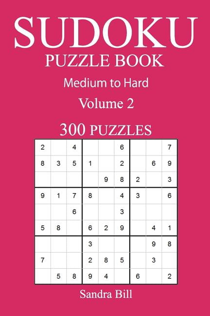 300 Medium to Hard Sudoku Puzzle Book: Volume 2, (Paperback)