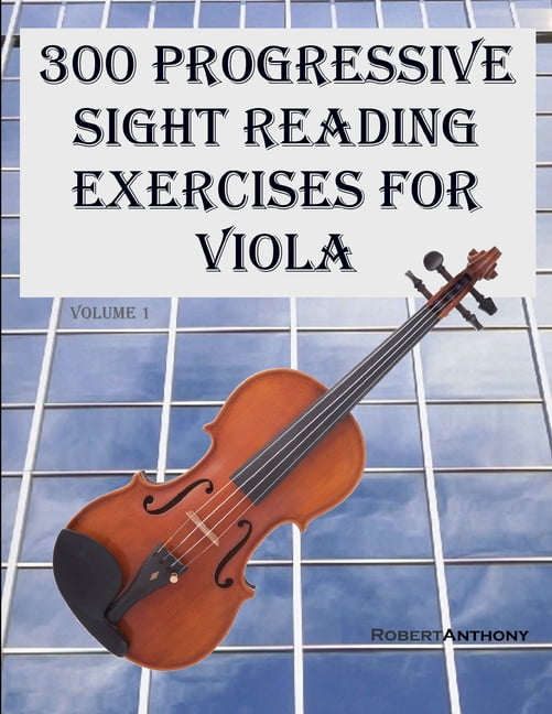 300 Progressive Sight Reading Exercises 300 Progressive Sight Reading Exercises for Viola, Book 1, (Paperback)