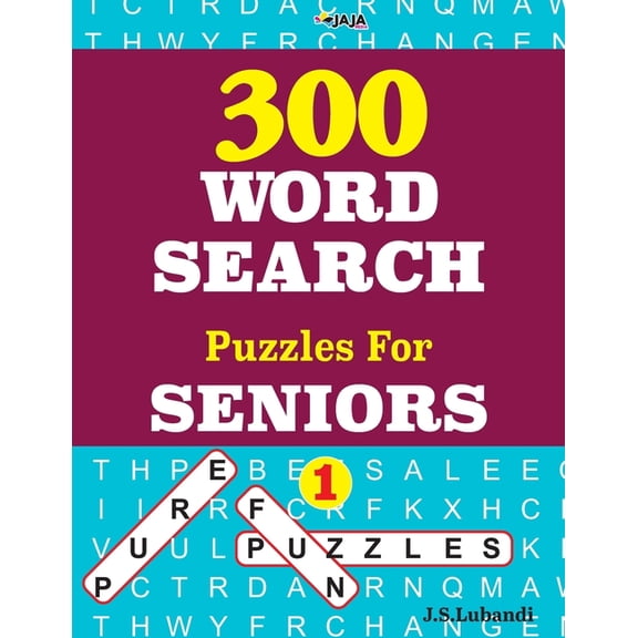 300 WORD SEARCH Puzzles For SENIORS; Vol.1