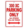 thumbnail image 1 of 300 XC Parking Only All Others Will Be Towed Touring Motorcycle Off-Road Mountain Bikes Novelty Garage Aluminum 8"x12" Sign Plate, 1 of 1