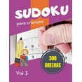 thumbnail image 1 of Sudoku Sudoku para crianÃ§as - 300 grelhas: Sudoku Big Book for Sudoku enthusiasts - Para crianÃ§as de 8-12 anos e adultos - 300 , Book 3, (Paperback), 1 of 1