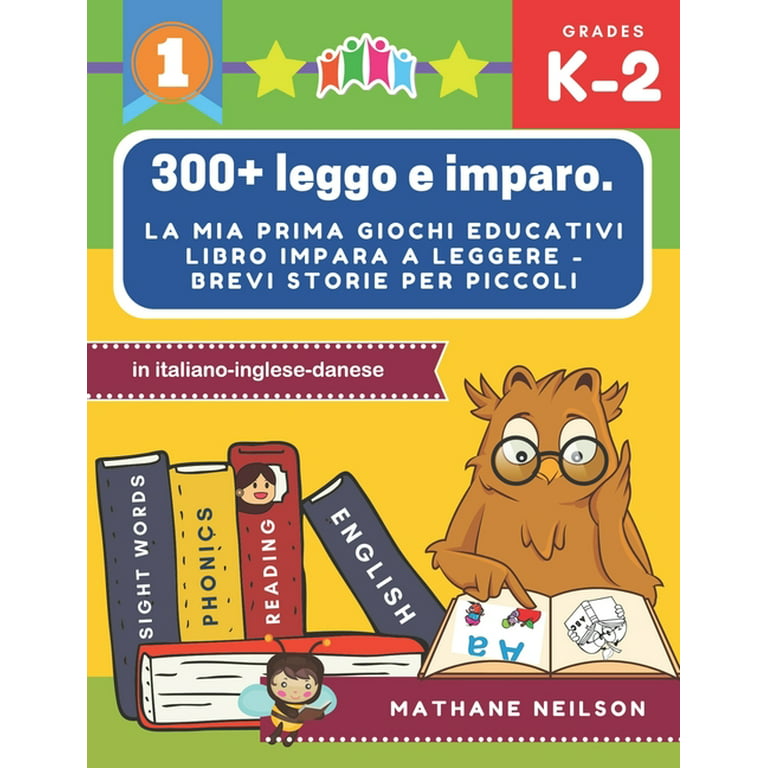 300+ leggo e imparo. la mia prima giochi educativi libro impara a leggere -  Brevi storie per piccoli in italiano-inglese-danese : Il gioco delle frasi  flash cards con da colorare per bambini