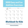 3000 Easy and Fun Addition Exercises Workbook for Kids: Learning Math ...