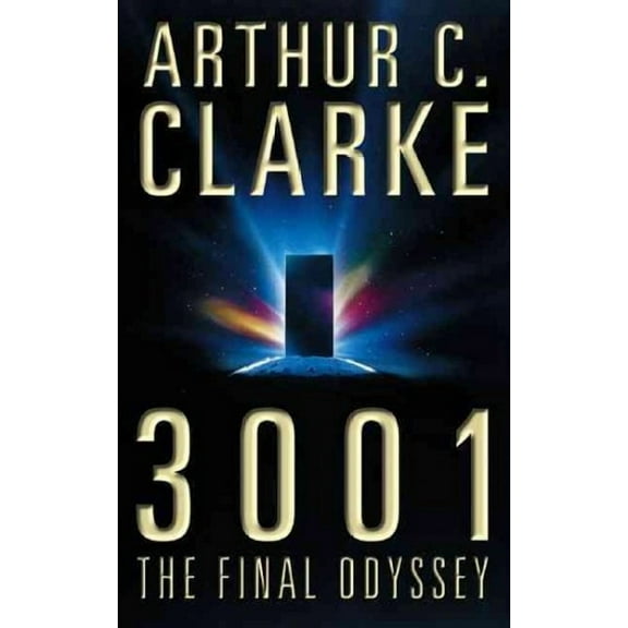 3001 : The Final Odyssey - Clarke, Arthur C.