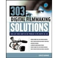 thumbnail image 1 of Pre-Owned 303 Digital Filmmaking Solutions : Solve Any Video Shoot or Edit Problem in Ten Minutes or Less, for Ten Dollar or Less (Digital Video/Audio) (Paperback) 007141651X 9780071416511, 1 of 1