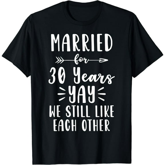 30th 30 year Wedding Anniversary Gift Like Husband Wife T-Shirt