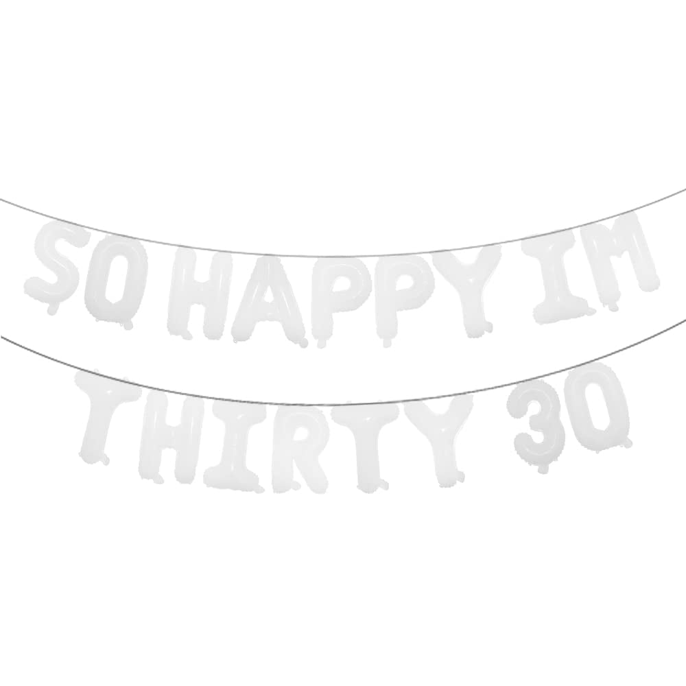 So Happy I'm Thirty Banner, Dirty Thirty Party Decor, 30th Birthday...
