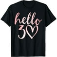 thumbnail image 1 of 30th Birthday Hello Thirty Squad Gifts T Shirt T-Shirt, 1 of 3