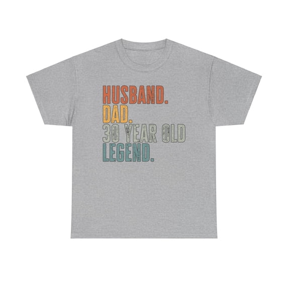 30th Birthday Husband Dad Shirt Gifts Tshirt Tee Crew Neck