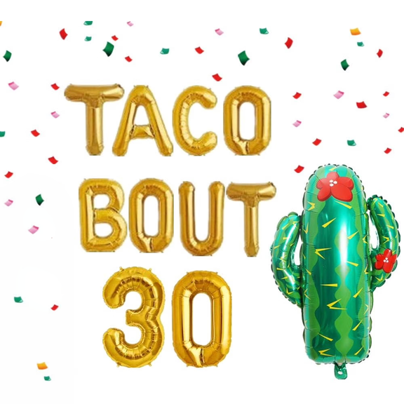 30th Birthday Party Decorations - TACO BOUT 30 Themed Mexican-style Balloon Set