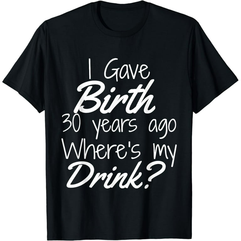 30th Birthday Shirt Mom Of 30 Year Old Son Daughter Birthday 30th Birthday Shirt Mom Of 30 Year Old Son Daughter Birthday
