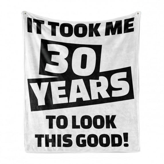 30th Birthday Soft Flannel Fleece Throw Blanket, Funny Birthday Slogan in Pictogram Style Middle Aged Theme, Cozy Plush for Indoor and Outdoor Use, 70" x 90", Black and White, by Ambesonne