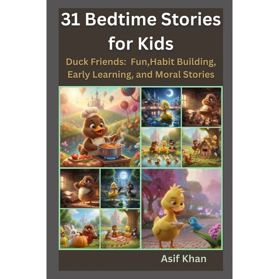 31 Bedtime Stories for Kids: Duck Friends: Fun, Habit Building, Early Learning and Moral stories, (Paperback)