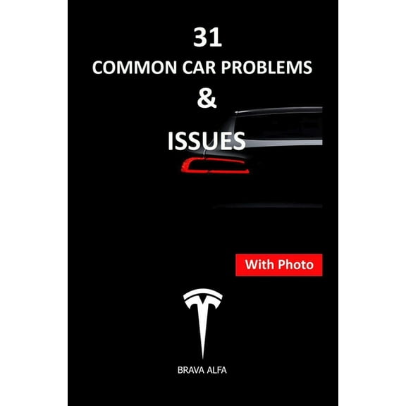31 Common Car Problems & Issues: CAR PROBLEMS & ISSUES & Pro Tips (Paperback)