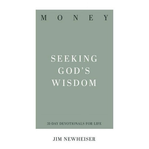 31-Day Devotionals for Life: Money: Seeking God's Wisdom (Paperback)