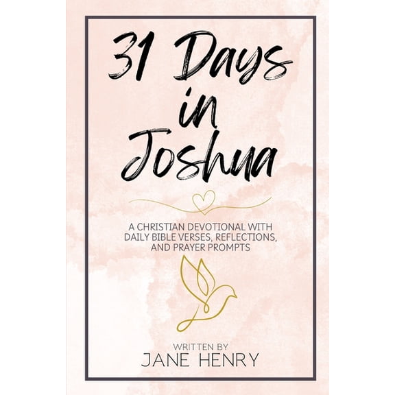 Walking Through the Word 31 Days in Joshua: A Christian Devotional with Daily Bible Verses, Reflections, and Prayer Prompts, Book 6, (Paperback)