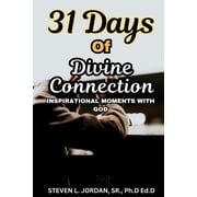31 Days of Divine Connection Inspirational Moment with God, Paperback