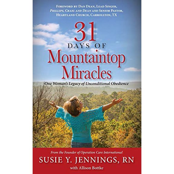 Pre-Owned 31 Days of Mountaintop Miracles: One Woman's Legacy of Unconditional Obedience (Paperback) 1940262836 9781940262833