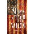 thumbnail image 1 of 31 Days of Prayer: 31 Days of Prayer for My Nation (Abridged) (Paperback), 1 of 1