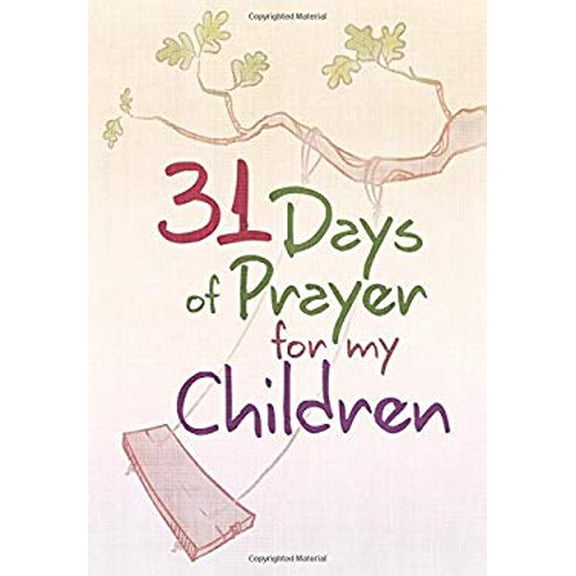 Pre-Owned 31 Days of Prayer for My Children (Paperback) by Great Commandment Network