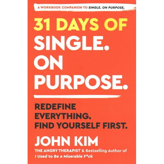Pre-Owned 31 Days of Single on Purpose: Redefine Everything. Find Yourself First. (Paperback) 0063303655 9780063303652