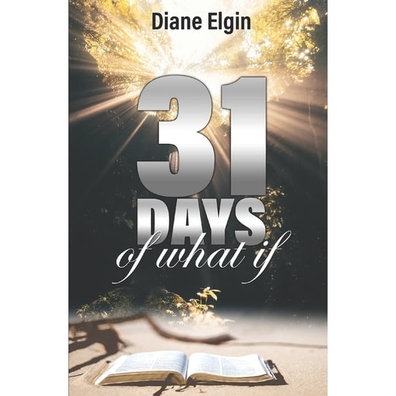 31 Days of What If: Daily Devotional, (Paperback)