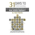 thumbnail image 1 of 31 Days to Purchasing and Renting Your First Investment Real Estate Property, (Paperback), 1 of 1