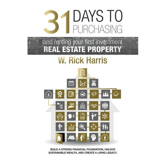 31 Days to Purchasing and Renting Your First Investment Real Estate Property, (Paperback)