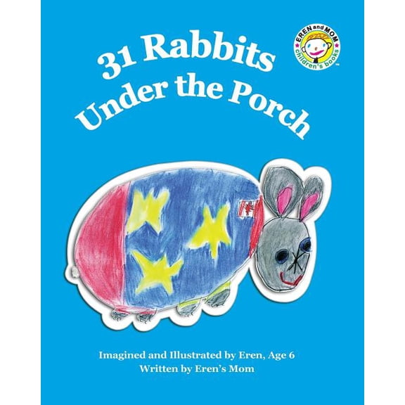 31 Rabbits Under the Porch, (Paperback)