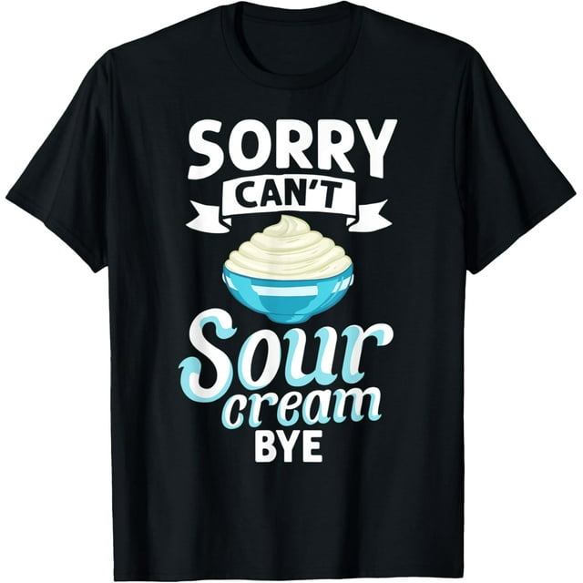 31 Sour Cream Sauce Vegan Dip Onion Dipping Keto Food TShirt