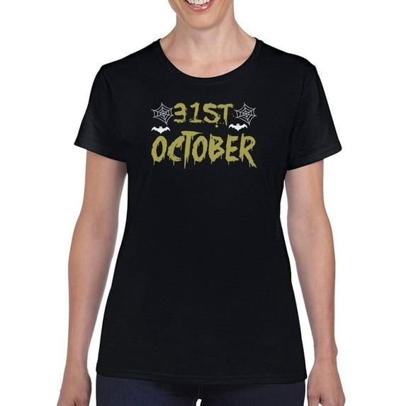 31 St October Happy Halloween T-Shirt Women -Image by Shutterstock, Female x-Large