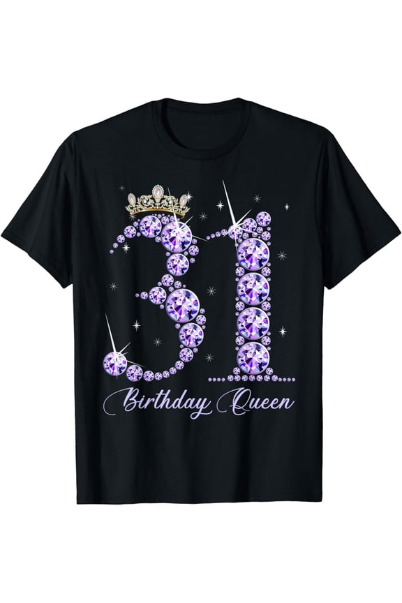 31 Year Old Its My 31st Birthday Queen Diamond Heels Crown T-Shirt