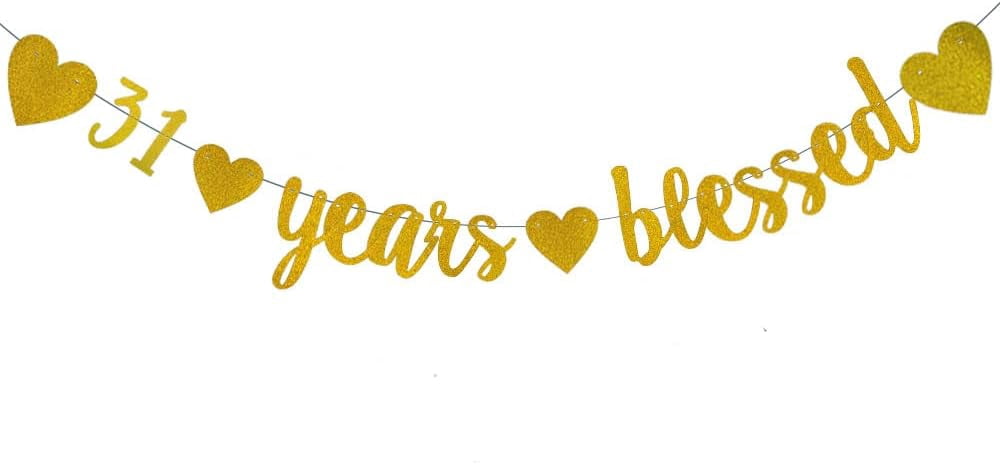 31 Years Blessed Gold Glitter Banner,Pre-Strung,31st Birthday/Wedding ...