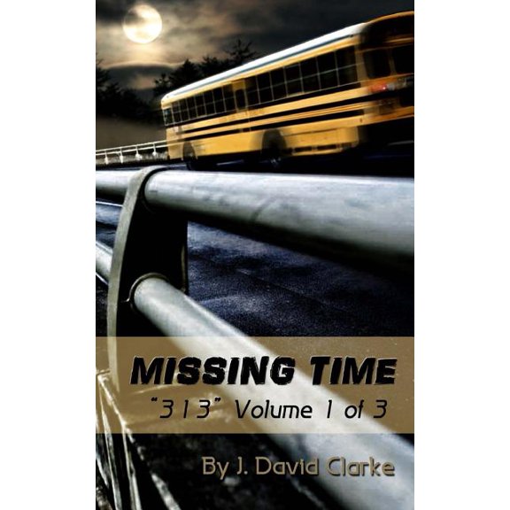 313: Missing Time (Series #1) (Paperback)