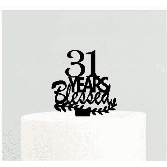 31st Birthday / Anniversary Blessed Years Cake Decoration Topper