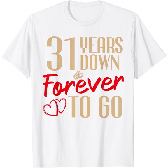 31st Wedding Anniversary Couples Married 31 Years Funny T-Shirt100% cotton