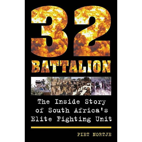 32 Battalion (Paperback) by Piet Nortje